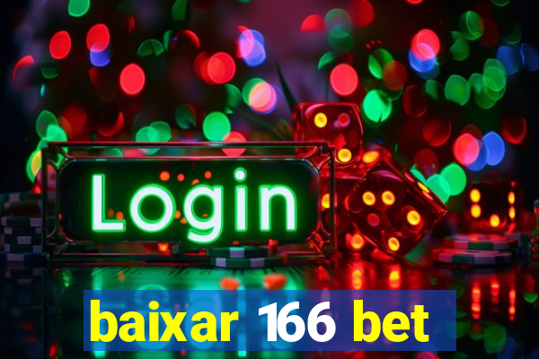 baixar 166 bet